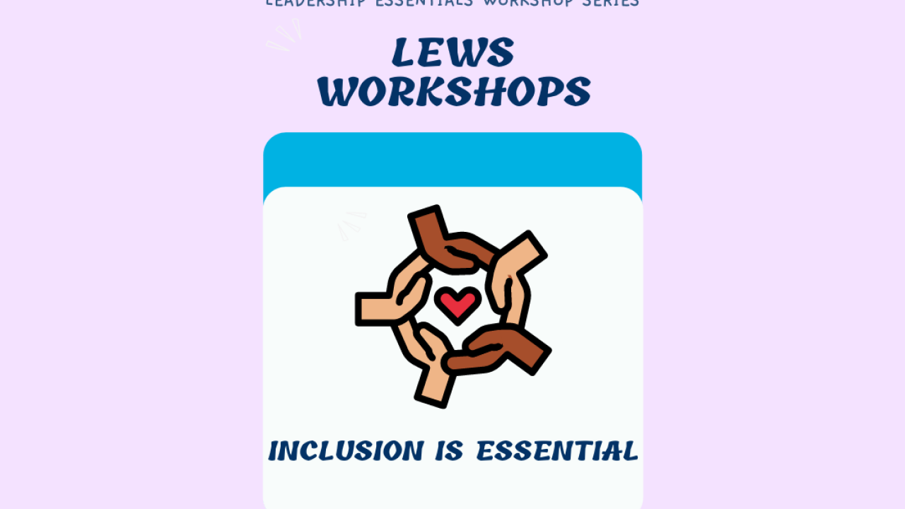 LEWS: Inclusion is Essential