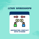 LEWS: Navigating Conflict with Others